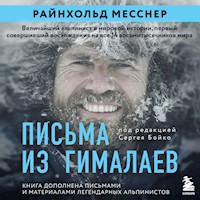 Письма из Гималаев. Под редакцией Сергея Бойко - Райнхольд Месснер - Hörbuch