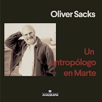 Un antropólogo en Marte - Oliver Sacks - Hörbuch