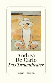 Das Traumtheater - Andrea De Carlo - E-Book