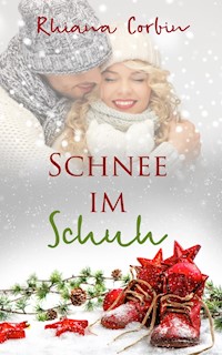 Schnee im Schuh - Rhiana Corbin - E-Book