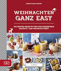Weihnachten ganz easy - Christiane Kührt - E-Book