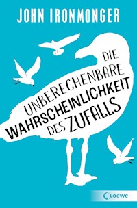 Die unberechenbare Wahrscheinlichkeit des Zufalls - John Ironmonger - E-Book