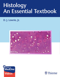 Histology - An Essential Textbook - D.J. Lowrie - E-Book