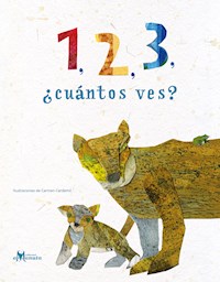 1, 2, 3, ¿cuántos ves? - Ana María Pavez - E-Book