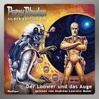 Perry Rhodan Silber Edition 113: Der Loower und das Auge - William Voltz - Hörbuch