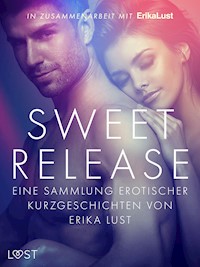 Sweet Release: Eine Sammlung erotischer Kurzgeschichten von Erika Lust - LUST authors - E-Book + Hörbuch