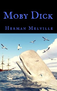 Moby Dick - Herman Melville. - E-Book