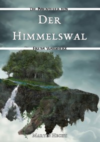 Der Himmelswal - Martin Heckt - E-Book
