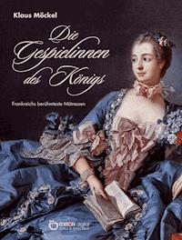 Die Gespielinnen des Königs - Klaus Möckel - E-Book