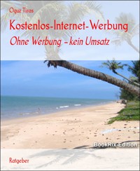 Kostenlos-Internet-Werbung - Tiras Oguz - E-Book