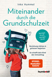 Miteinander durch die Grundschulzeit - Inke Hummel - E-Book