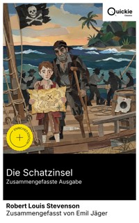 Die Schatzinsel (Zusammengefasste Ausgabe) - Robert Louis Stevenson - E-Book