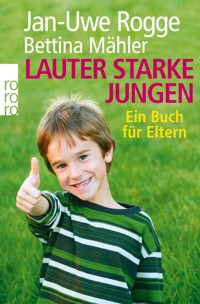 Lauter starke Jungen - Jan-Uwe Rogge - E-Book