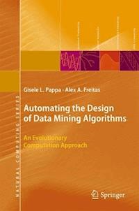 Automating the Design of Data Mining Algorithms - Gisele L. Pappa - E-Book