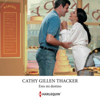 Eres mi destino - Cathy Gillen Thacker - Hörbuch