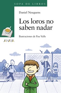 Los loros no saben nadar - Daniel Nesquens - E-Book