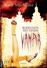 Blind Date mit einem Vampir - Katie MacAlister - E-Book