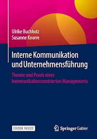 Interne Kommunikation und Unternehmensführung - Ulrike Buchholz - E-Book
