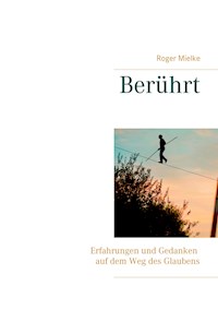 Berührt - Roger Mielke - E-Book