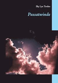 Passatwinde - Sky Lyn Torden - E-Book