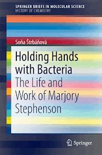 Holding Hands with Bacteria - Soňa Štrbáňová - E-Book