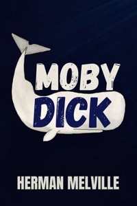 Moby Dick - Herman Melville. - E-Book