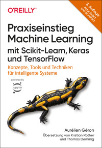 Praxiseinstieg Machine Learning mit Scikit-Learn, Keras und TensorFlow - Aurélien Géron - E-Book