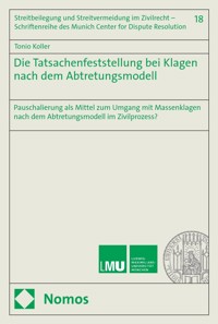 Die Tatsachenfeststellung bei Klagen nach dem Abtretungsmodell - Tonio Koller - E-Book