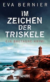Im Zeichen der Triskele - Eva Bernier - E-Book