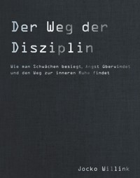Der Weg der Disziplin - Jocko Willink - E-Book