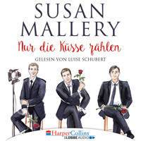 Nur die Küsse zählen - Fool's Gold, Teil 4 (Ungekürzt) - Susan Mallery - Hörbuch