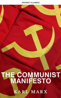 The Communist Manifesto - Karl Marx - E-Book