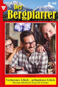 Verlorenes Glück - gefundenes Glück - Toni Waidacher - E-Book