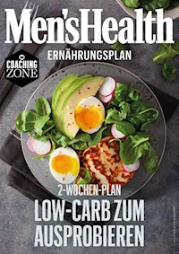 MEN'S HEALTH Ernährungsplan: 2 Wochen Low-Carb zum Ausprobieren - Men's Health - E-Book