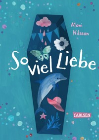 So viel Liebe - Moni Nilsson - E-Book