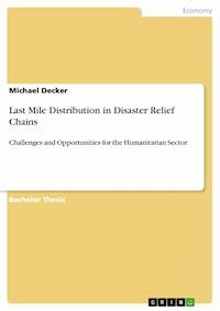 Last Mile Distribution in Disaster Relief Chains - Michael Decker - E-Book