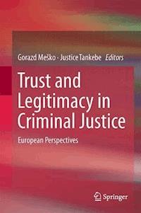 Trust and Legitimacy in Criminal Justice - - E-Book