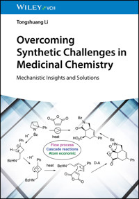 Overcoming Synthetic Challenges in Medicinal Chemistry - Tongshuang Li - E-Book