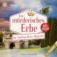 Ein mörderisches Erbe - Im Auftrag Ihrer Majestät-Reihe, Band 14 (Ungekürzt) - Rhys Bowen - Hörbuch