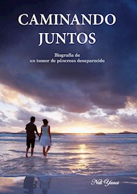Caminando juntos - Neli Yanci - E-Book