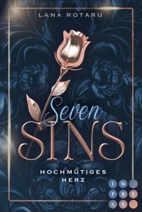 Seven Sins 1: Hochmütiges Herz - Lana Rotaru - E-Book