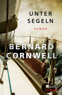 Unter Segeln - Bernard Cornwell - E-Book