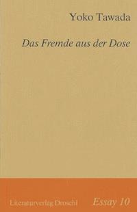 Das Fremde aus der Dose - Yoko Tawada - E-Book