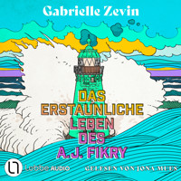 Das erstaunliche Leben des A.J. Fikry (Gekürzt) - Gabrielle Zevin - Hörbuch