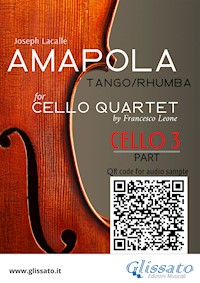 Cello 3 part of "Amapola" for Cello Quartet - Joseph Lacalle - E-Book
