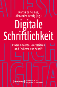Digitale Schriftlichkeit -  - kostenlos E-Book