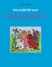 Ich erzähl dir was! - Andrea Stopper - E-Book