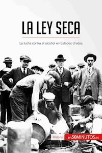 La Ley Seca - 50Minutos - E-Book