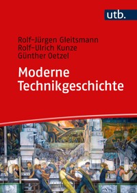 Moderne Technikgeschichte - Rolf-Jürgen Gleitsmann-Topp - E-Book