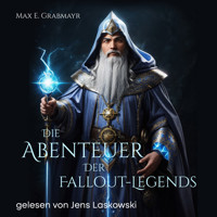 Die Abenteuer der Fallout-Legends - Max E. Grabmayr - Hörbuch